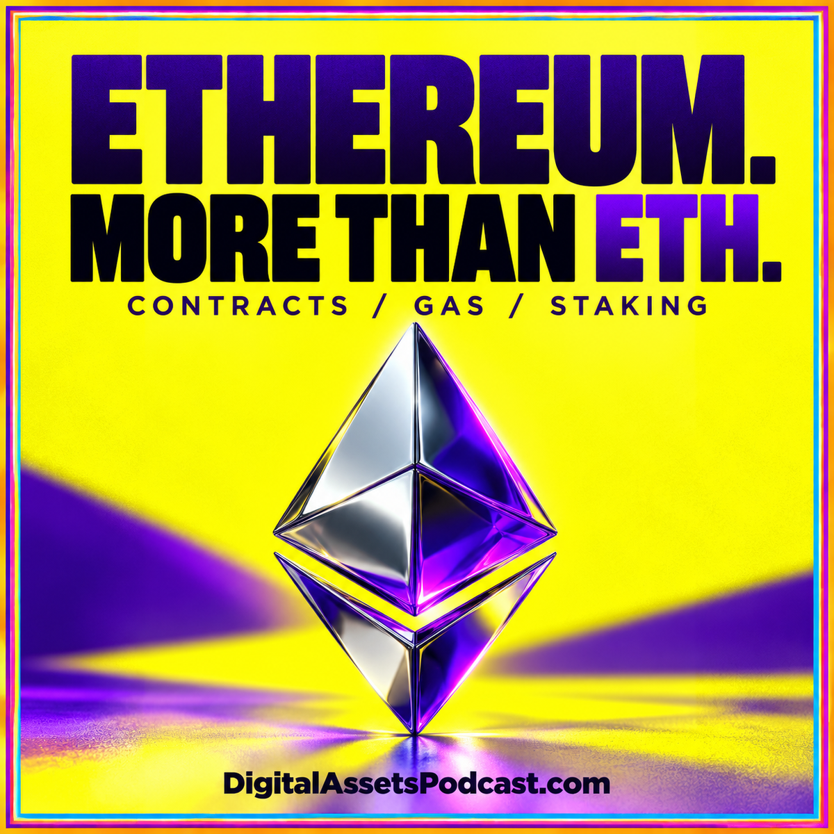 Ethereum & Digital Assets Podcast: Smart Contracts and Staking — original editorial artwork